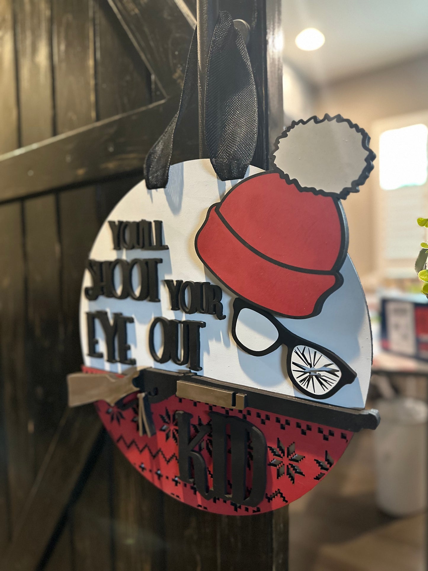 Finished - Large Door Hanging Sign-You'll Shoot Your Eye Out Kid