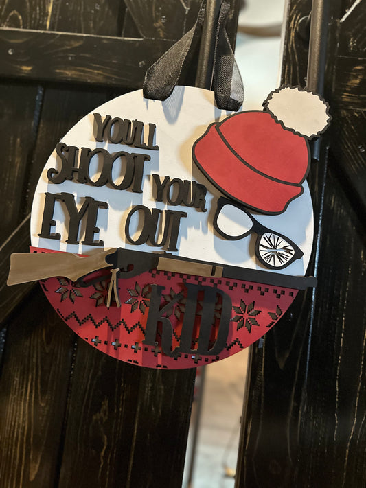 Finished - Large Door Hanging Sign-You'll Shoot Your Eye Out Kid