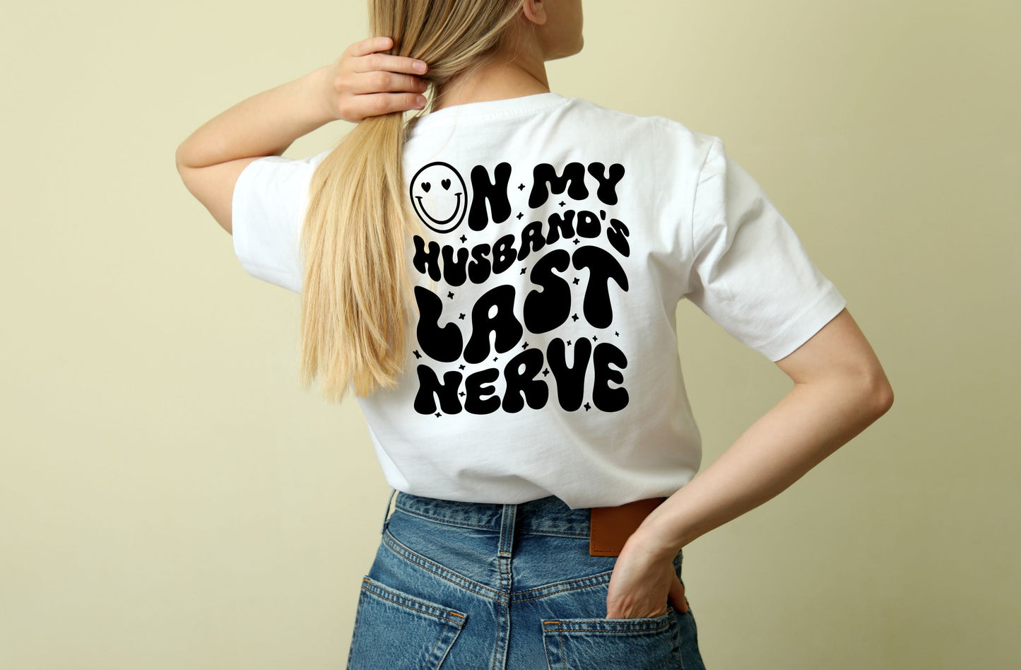 On My Husbands Last Nerve - Graphic T-Shirt
