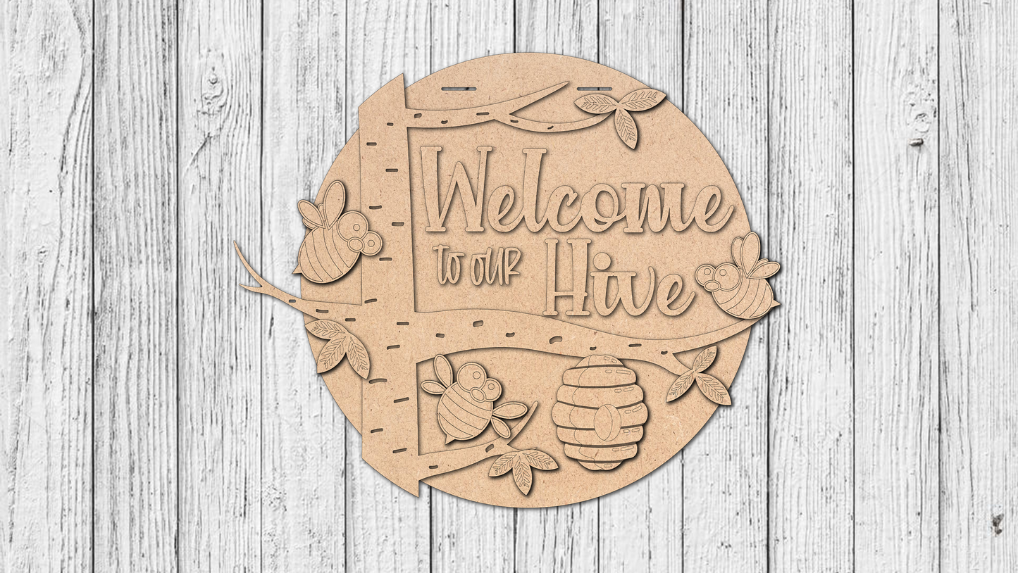Unfinished DIY Project Kit - Tabletop Or Large Hanging Door Sign - Welcome To The Hive