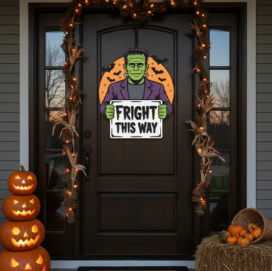 Fright This Way | Handcrafted Finished Tabletop Or Large Door Signs