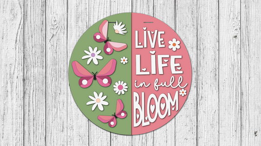 Live Life in Full Bloom | DIY Door or Tabletop Kit