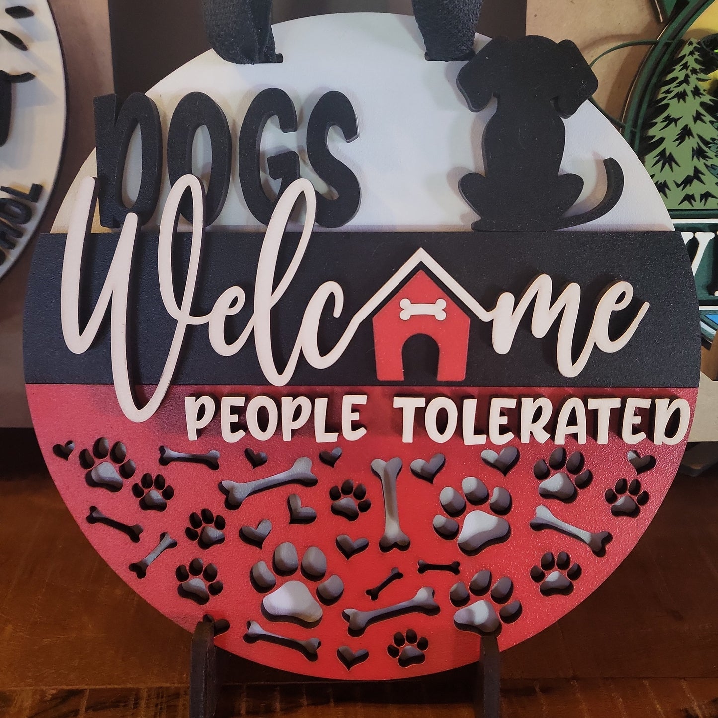 Dogs Welcome People Tolerated | DIY Door or Tabletop Kit