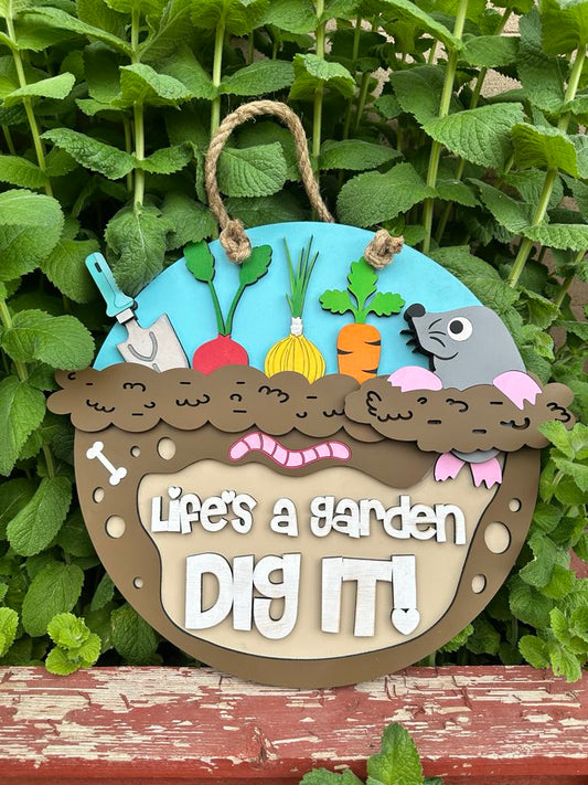 Finished -  Large Door Hanging Sign - Life's a Garden DIG IT!