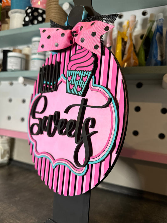 Finished -  Large Door Hanging Sign - Hello Sweets