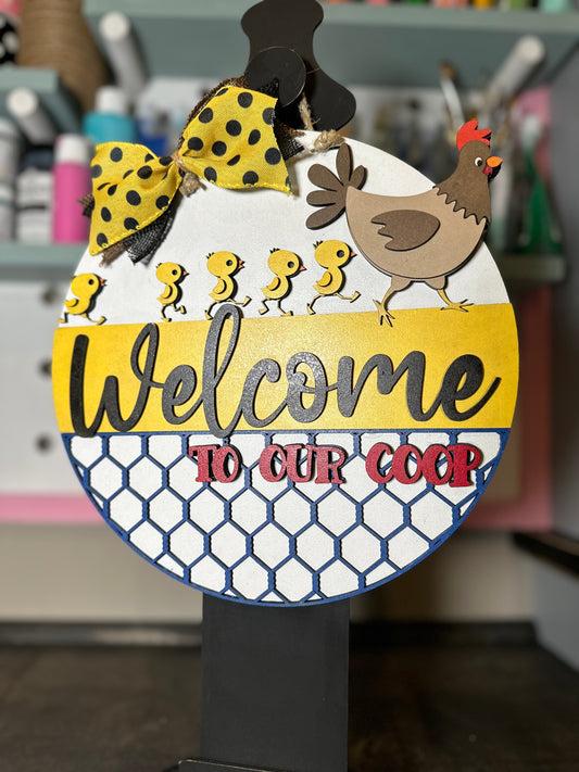 Finished -  Large Door Hanging Sign - Welcome To Our Coop