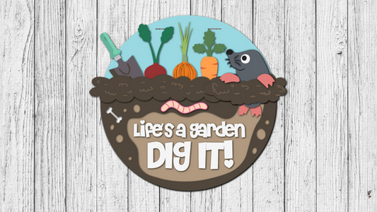 Finished -  Large Door Hanging Sign - Life's a Garden DIG IT!