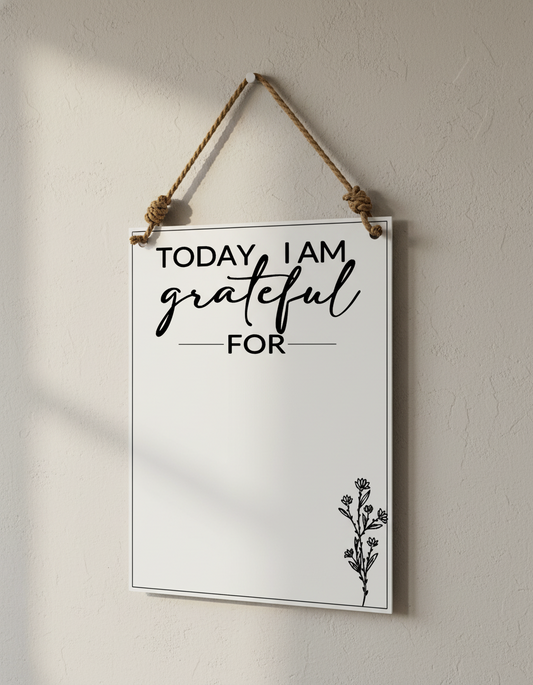 “Today I Am Grateful For” | Reusable Dry Erase Board (8.5” x 11”)