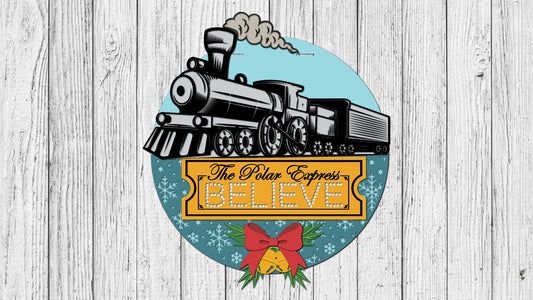 Finished -  Large Door Hanging Sign - Polar Express Believe