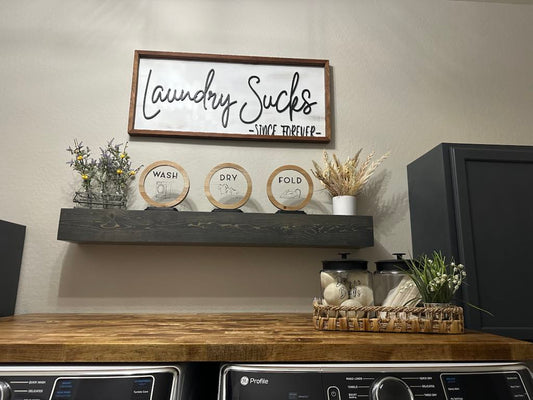 Laundry Sucks - Since Forever Sign