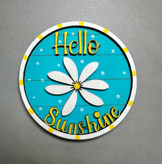 Add On For Home Sweet Home Sign - Hello Sunshine