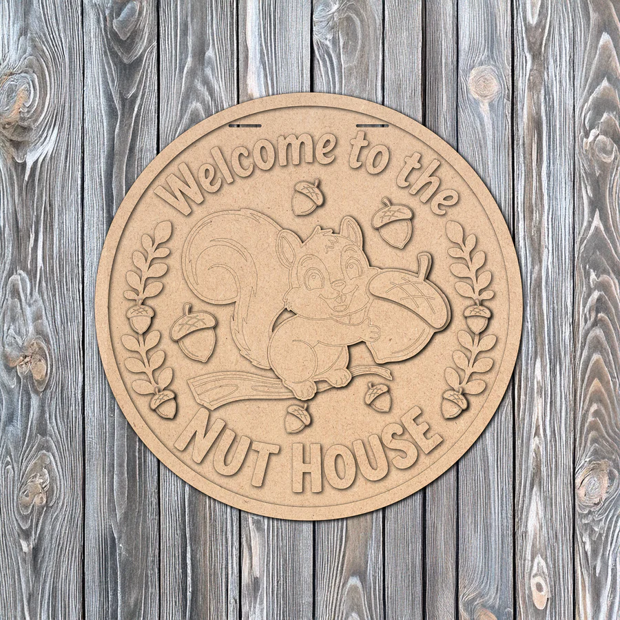 Welcome To The Nut House (Version #2) | DIY Door or Tabletop Kit