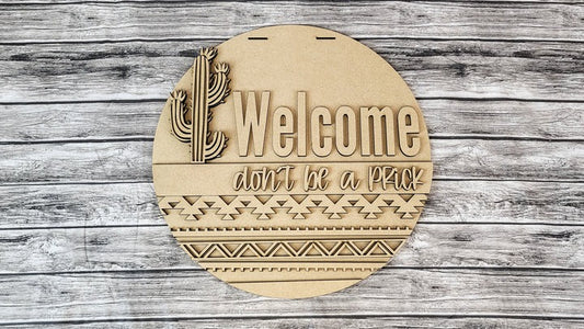 Welcome don't be a prick | DIY Door or Tabletop Kit