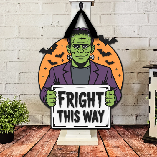 Fright This Way | Handcrafted Finished Tabletop Or Large Door Signs