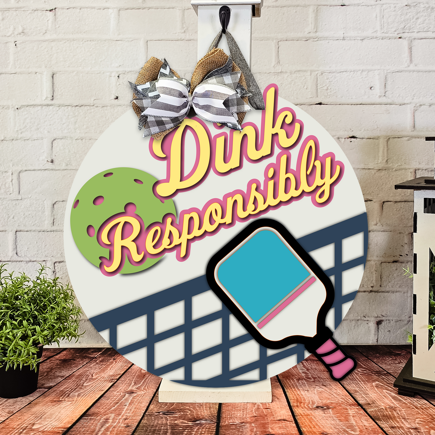 Dink Responsibly Pickleball | Handcrafted Finished Tabletop Or Large Door Signs