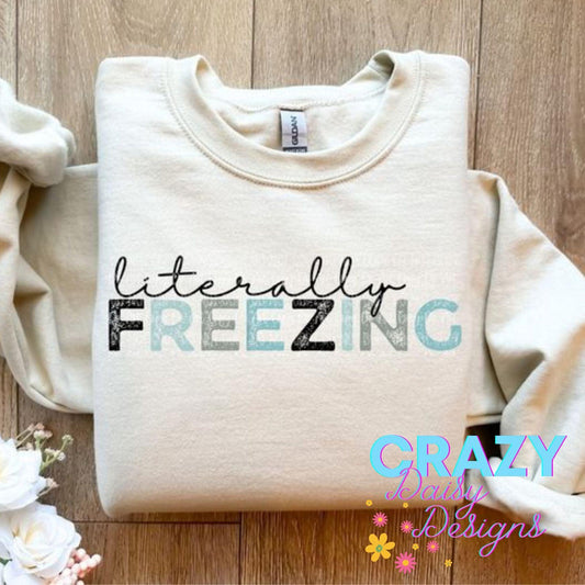 Literally Freezing Pullover Sweatshirt - Crazy Daisy Boutique